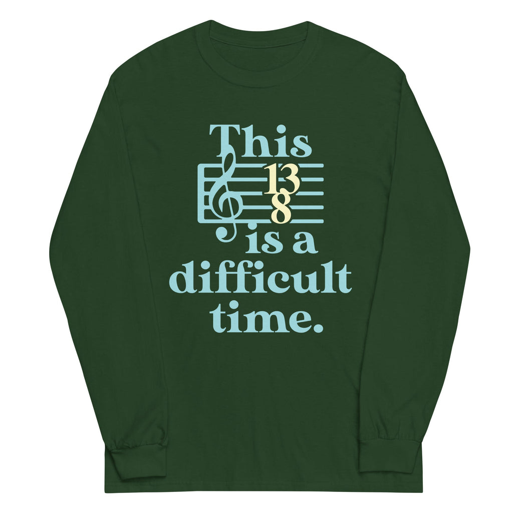 This Is A Difficult Time Unisex Long Sleeve Tee product image 3