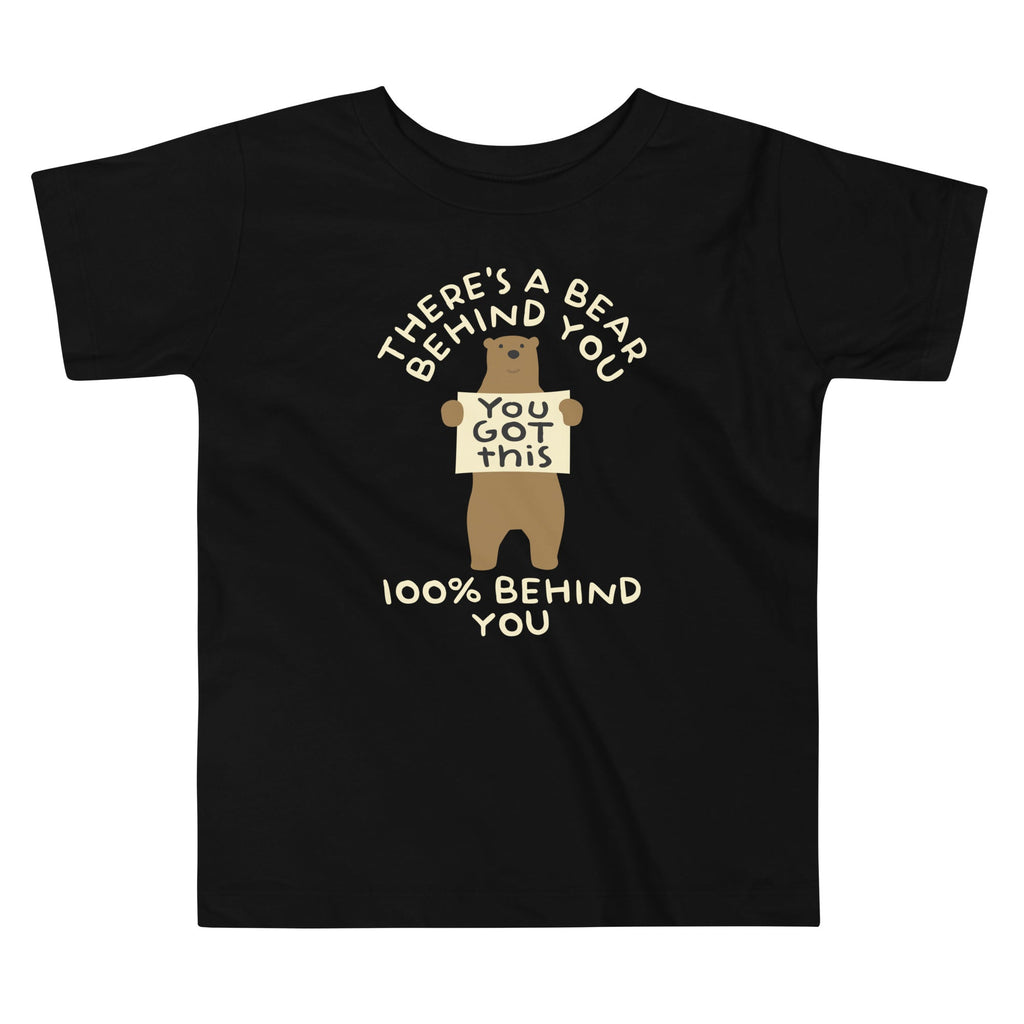 There's A Bear Behind You, 100% Kid's Toddler Tee product image 1