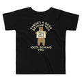 There's A Bear Behind You, 100% Kid's Toddler Tee product image 1