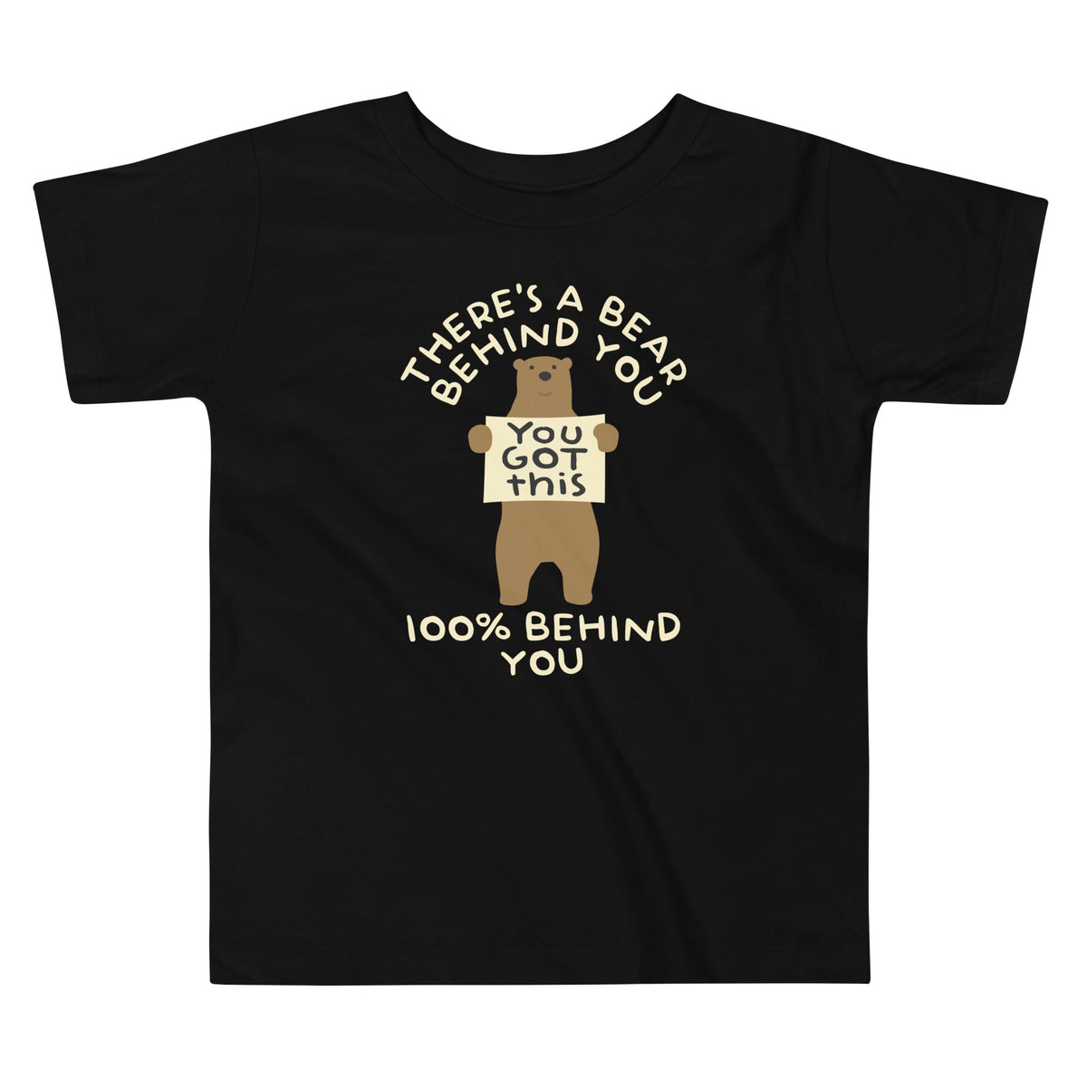 There's A Bear Behind You, 100% Kid's Toddler Tee product image 1