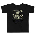 We Are The Weirdos, Mister Kid's Toddler Tee product image 1