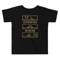 Attempted Murder Kid's Toddler Tee product image 1