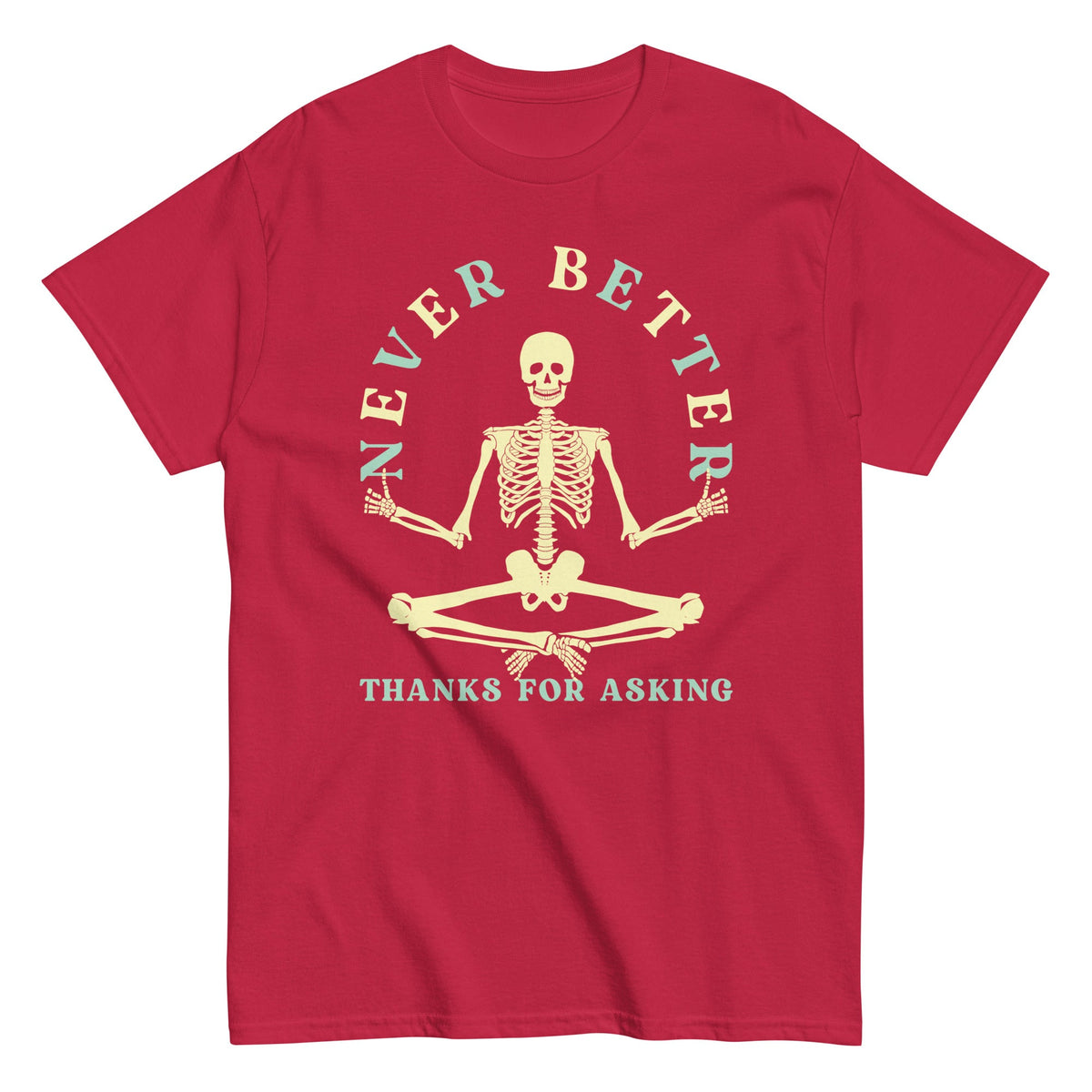 Never Better Thanks For Asking Men's Classic Tee product image 5