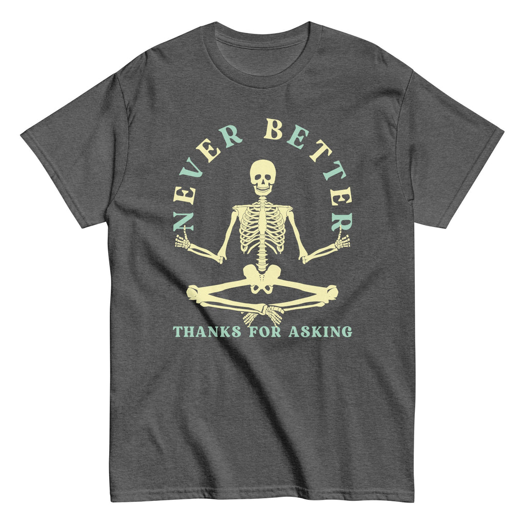 Never Better Thanks For Asking Men's Classic Tee product image 1