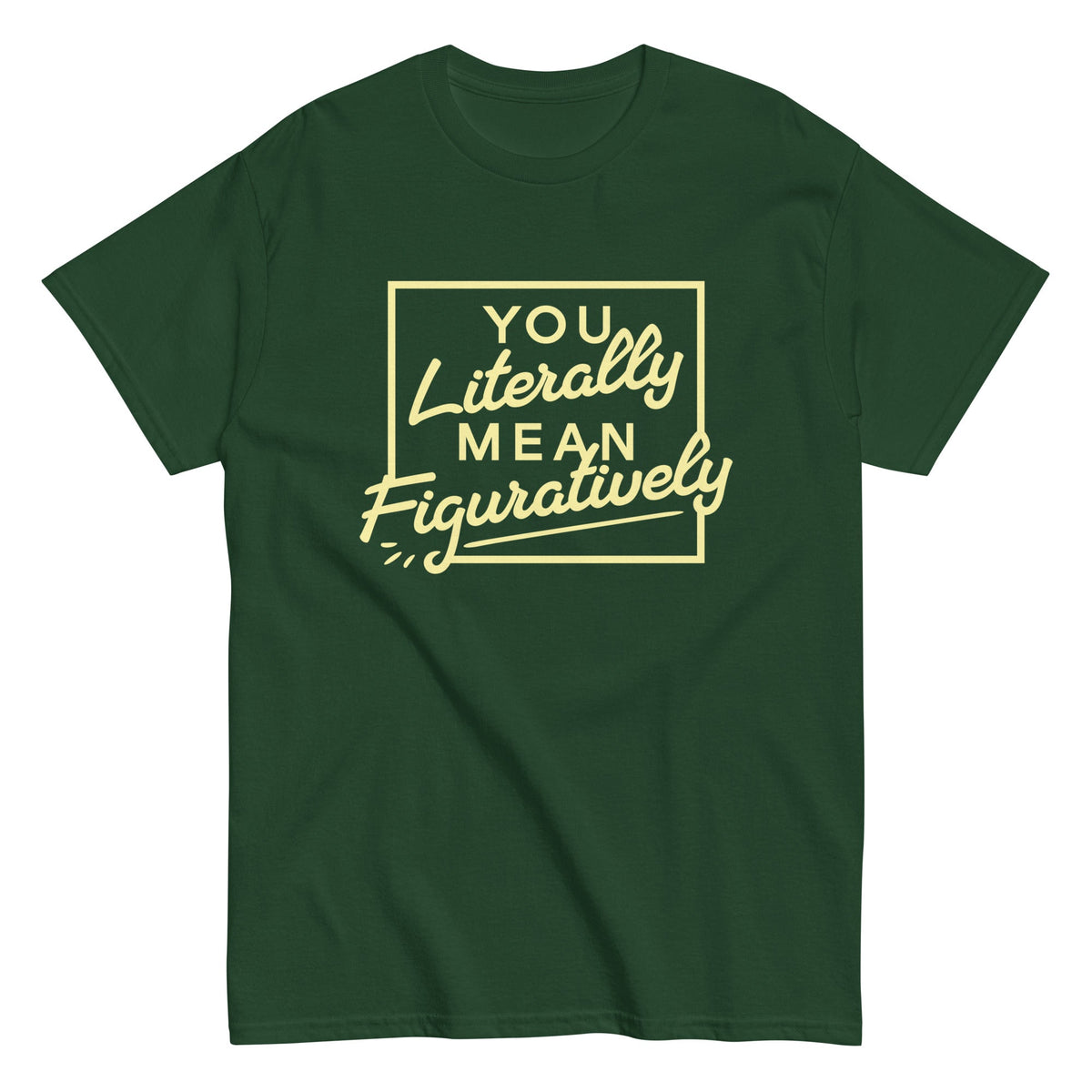 You Literally Mean Figuratively Men's Classic Tee product image 4