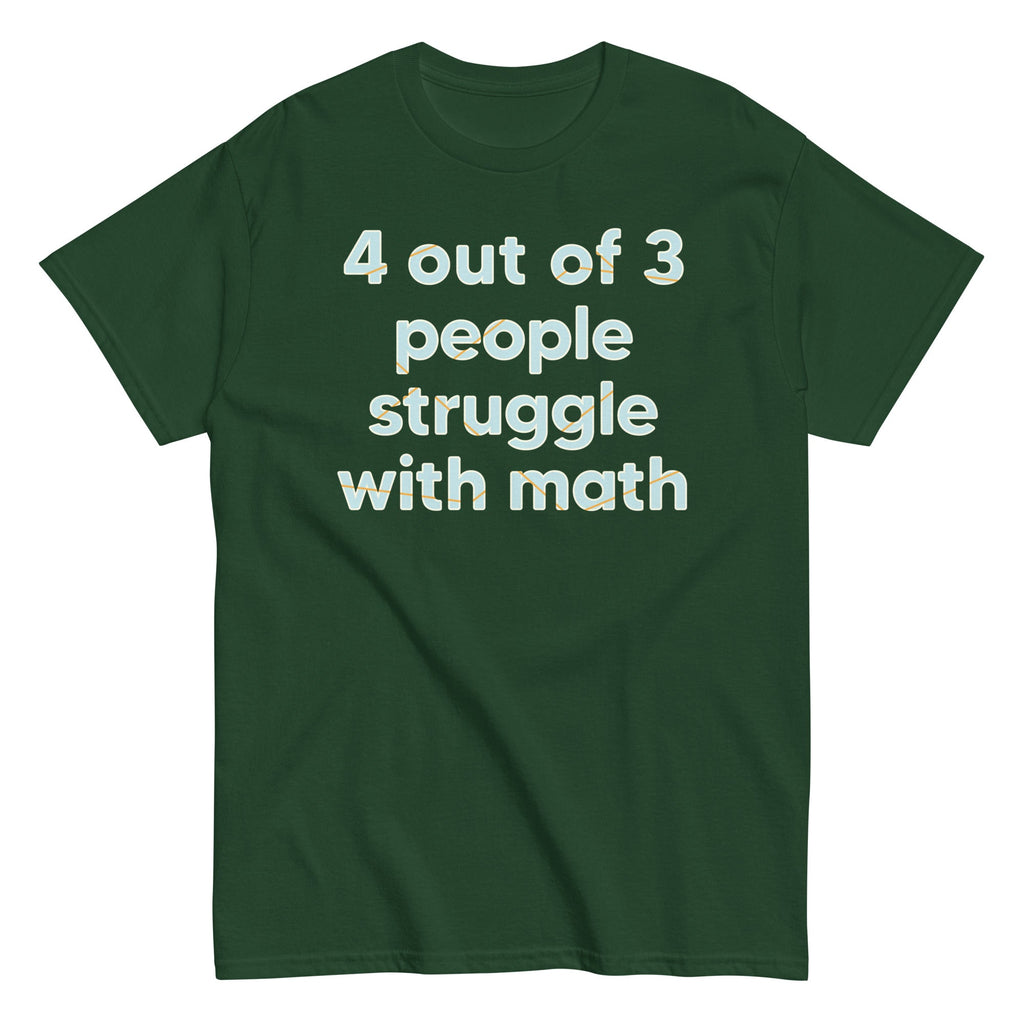 4 Out Of 3 People Struggle With Math Men's Classic Tee product image 2