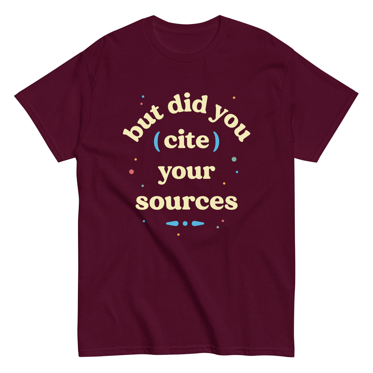 But Did You Cite Your Sources Men's Classic Tee product image 2