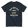 But Did You Cite Your Sources Men's Classic Tee product image 1