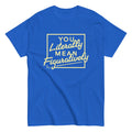 You Literally Mean Figuratively Men's Classic Tee product image 1
