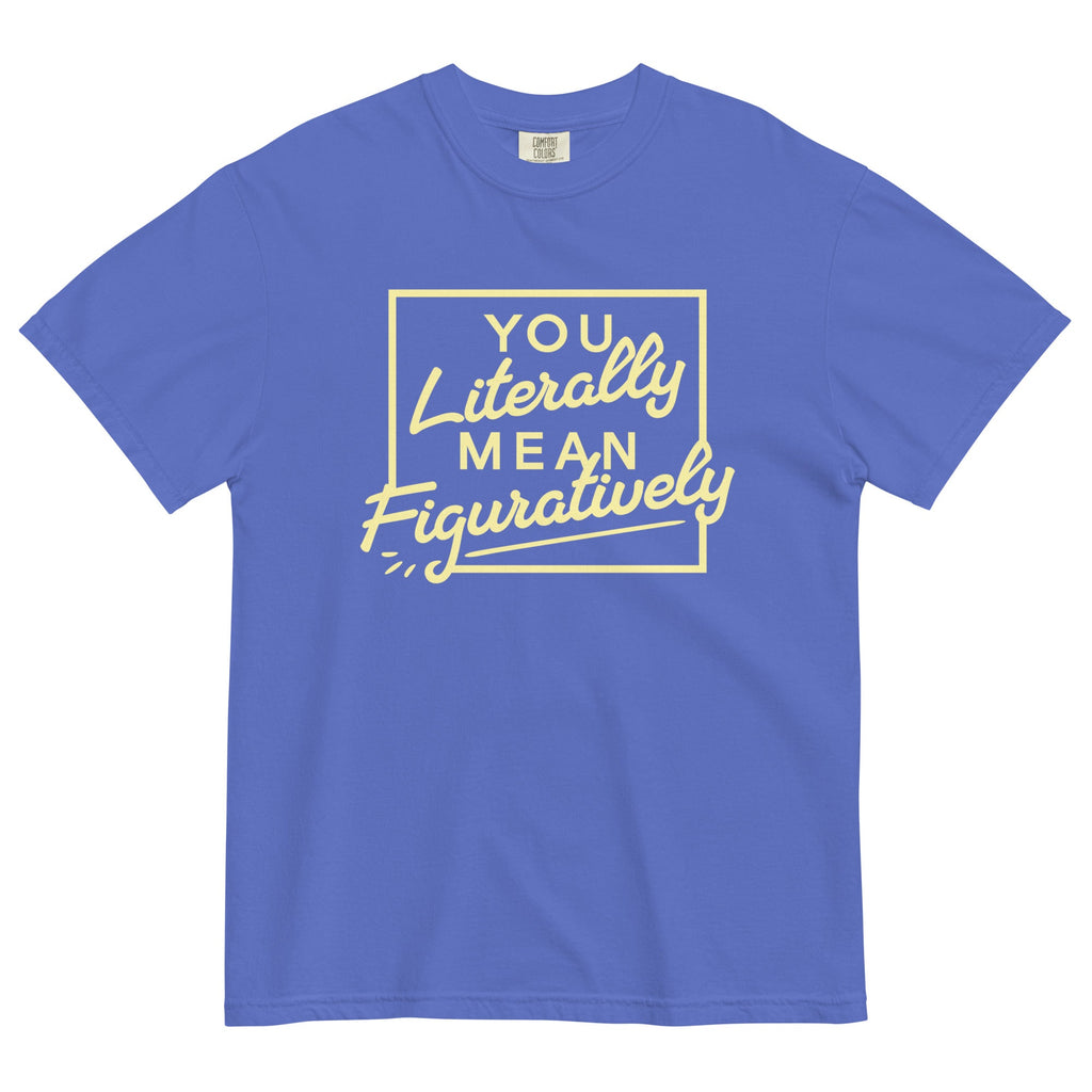 You Literally Mean Figuratively Men's Relaxed Fit Tee product image 1