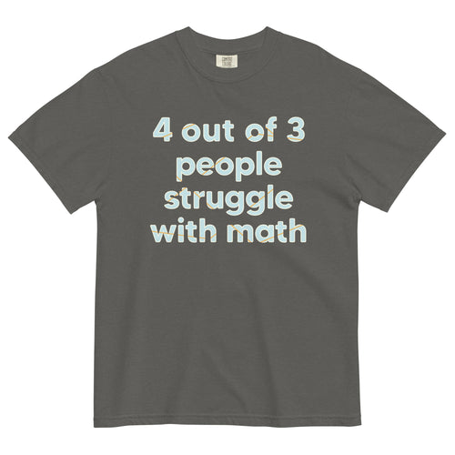 4 Out Of 3 People Struggle With Math Men's Relaxed Fit Tee product image 1