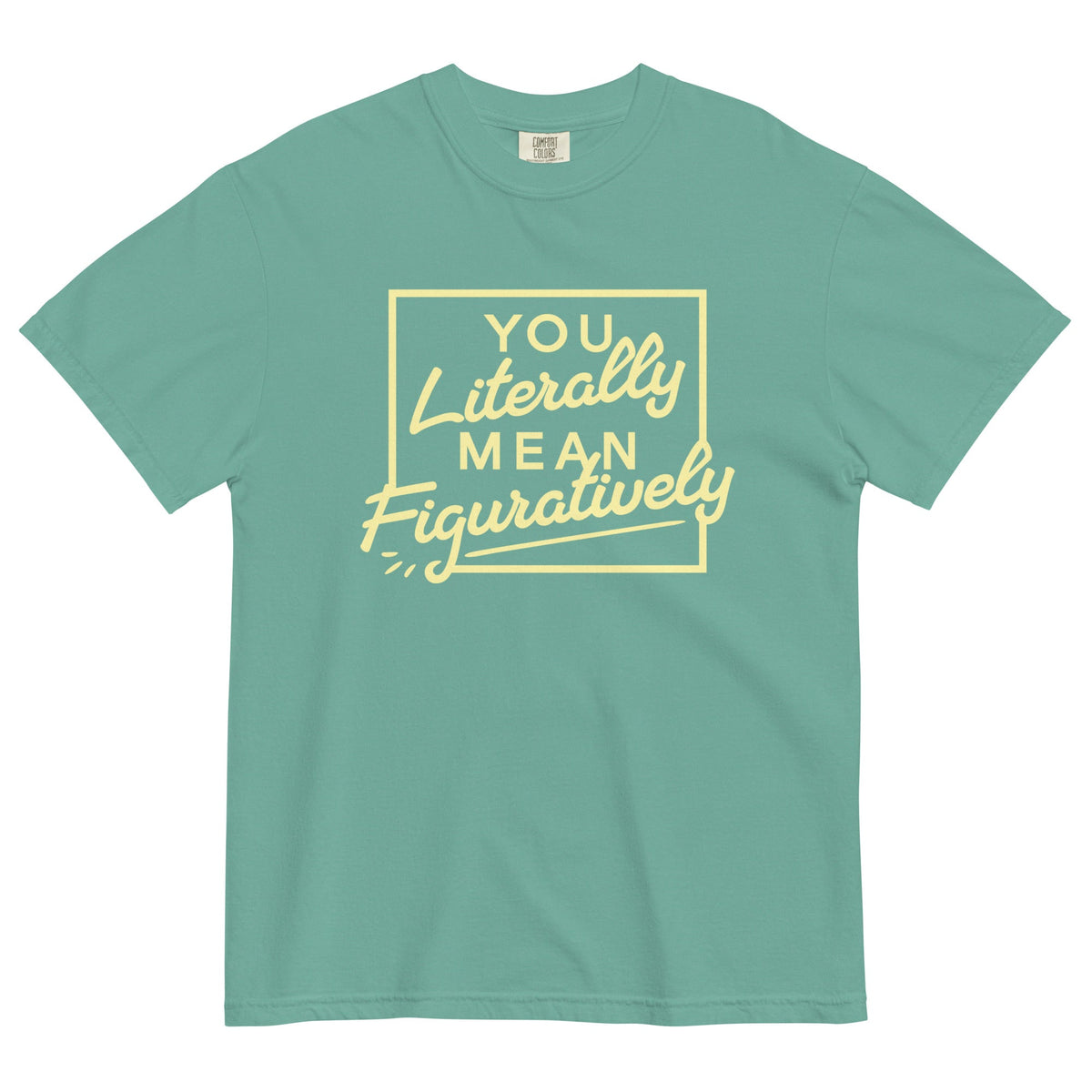 You Literally Mean Figuratively Men's Relaxed Fit Tee product image 6
