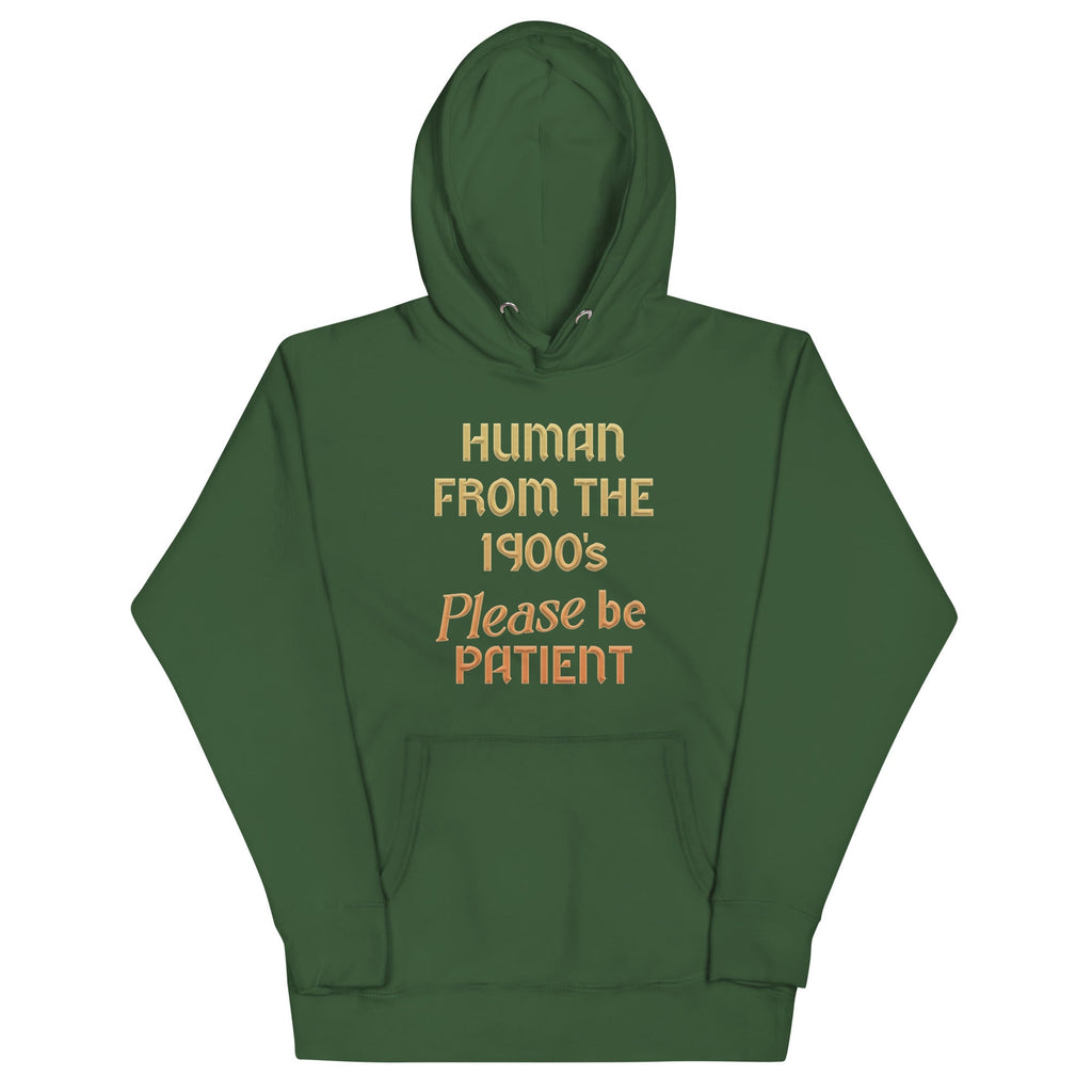 Human From The 1900's Please Be Patient Unisex Hoodie product image 6