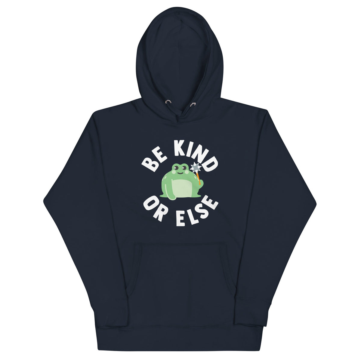 Be Kind Or Else Unisex Hoodie product image 1