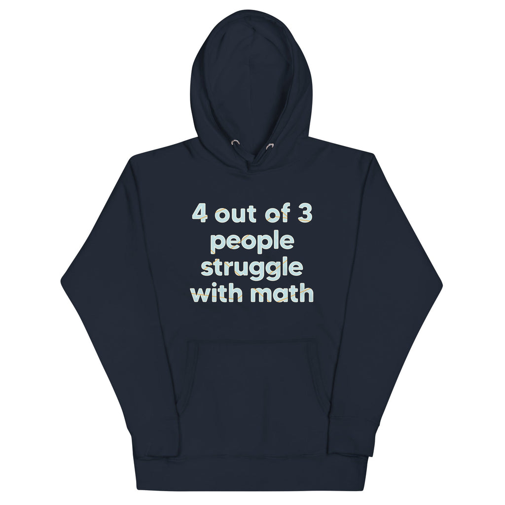 4 Out Of 3 People Struggle With Math Unisex Hoodie product image 2