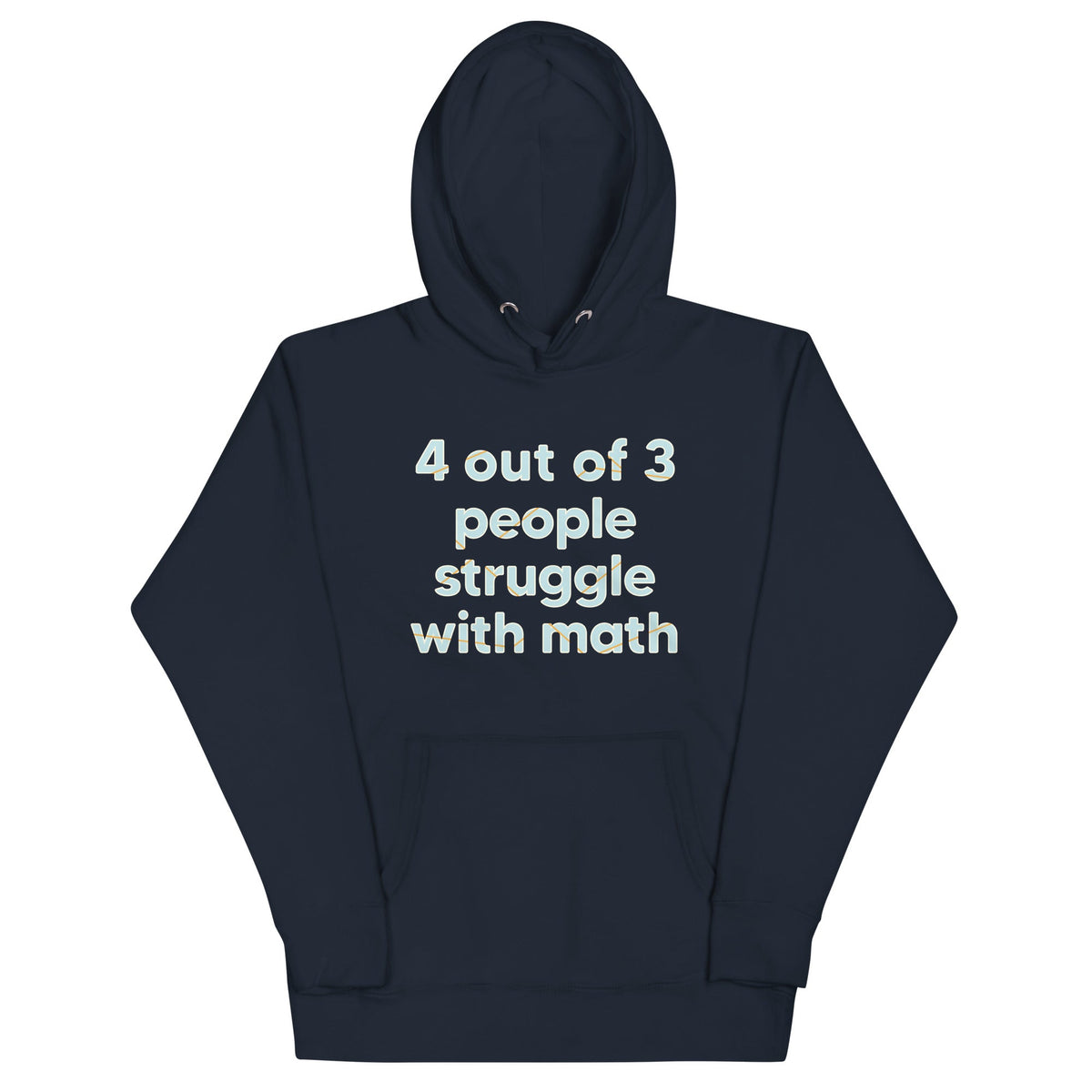 4 Out Of 3 People Struggle With Math Unisex Hoodie product image 2