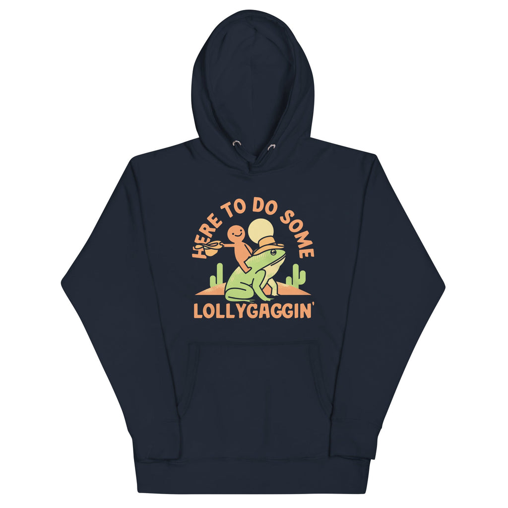 Here To Do Some Lollygaggin Unisex Hoodie product image 1