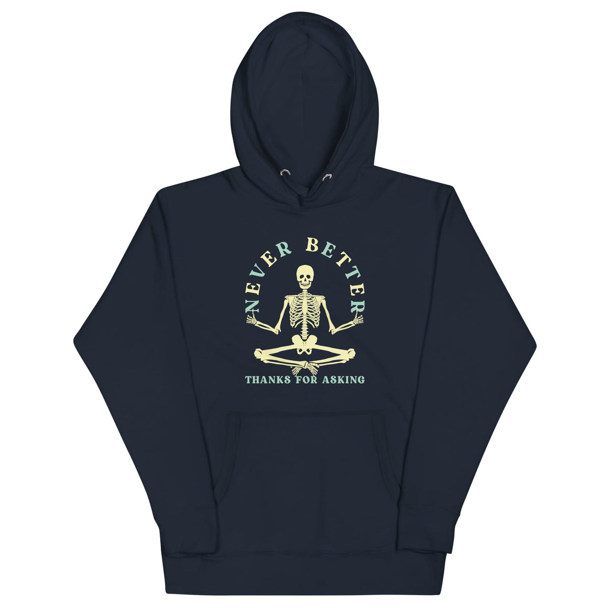 Never Better Thanks For Asking Unisex Hoodie product image 2