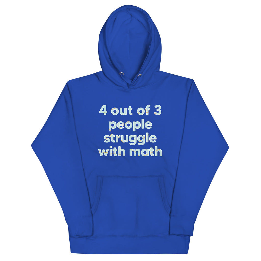 4 Out Of 3 People Struggle With Math Unisex Hoodie product image 4