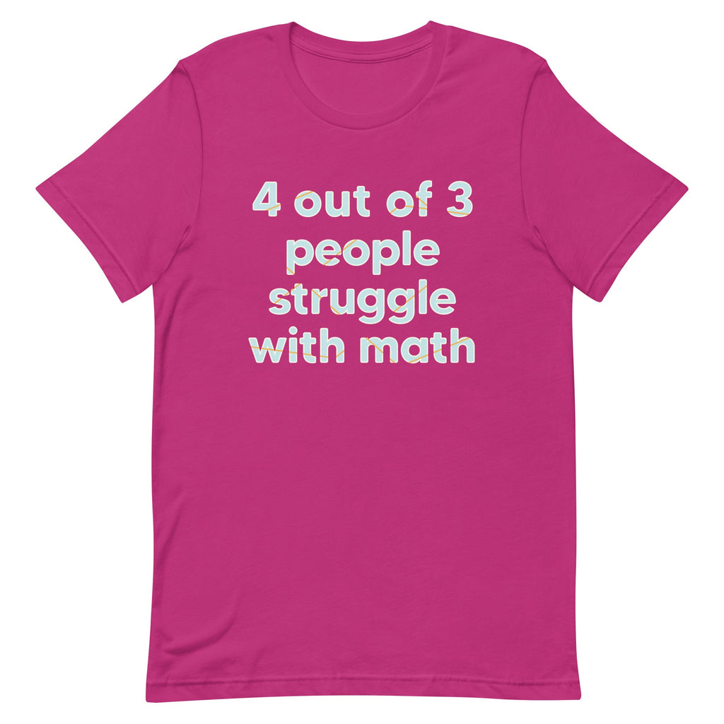 4 Out Of 3 People Struggle With Math Men's Signature Tee product image 6