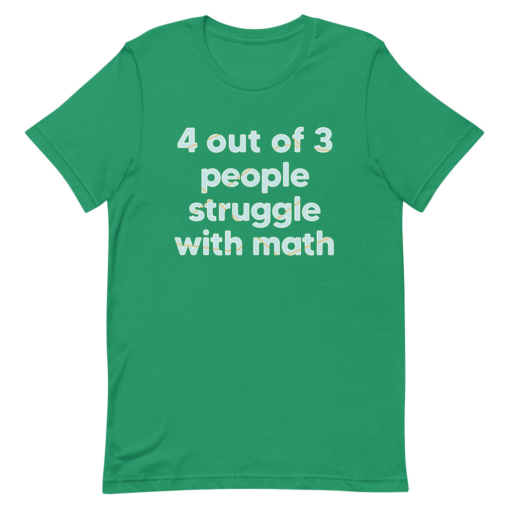 4 Out Of 3 People Struggle With Math Men's Signature Tee product image 7