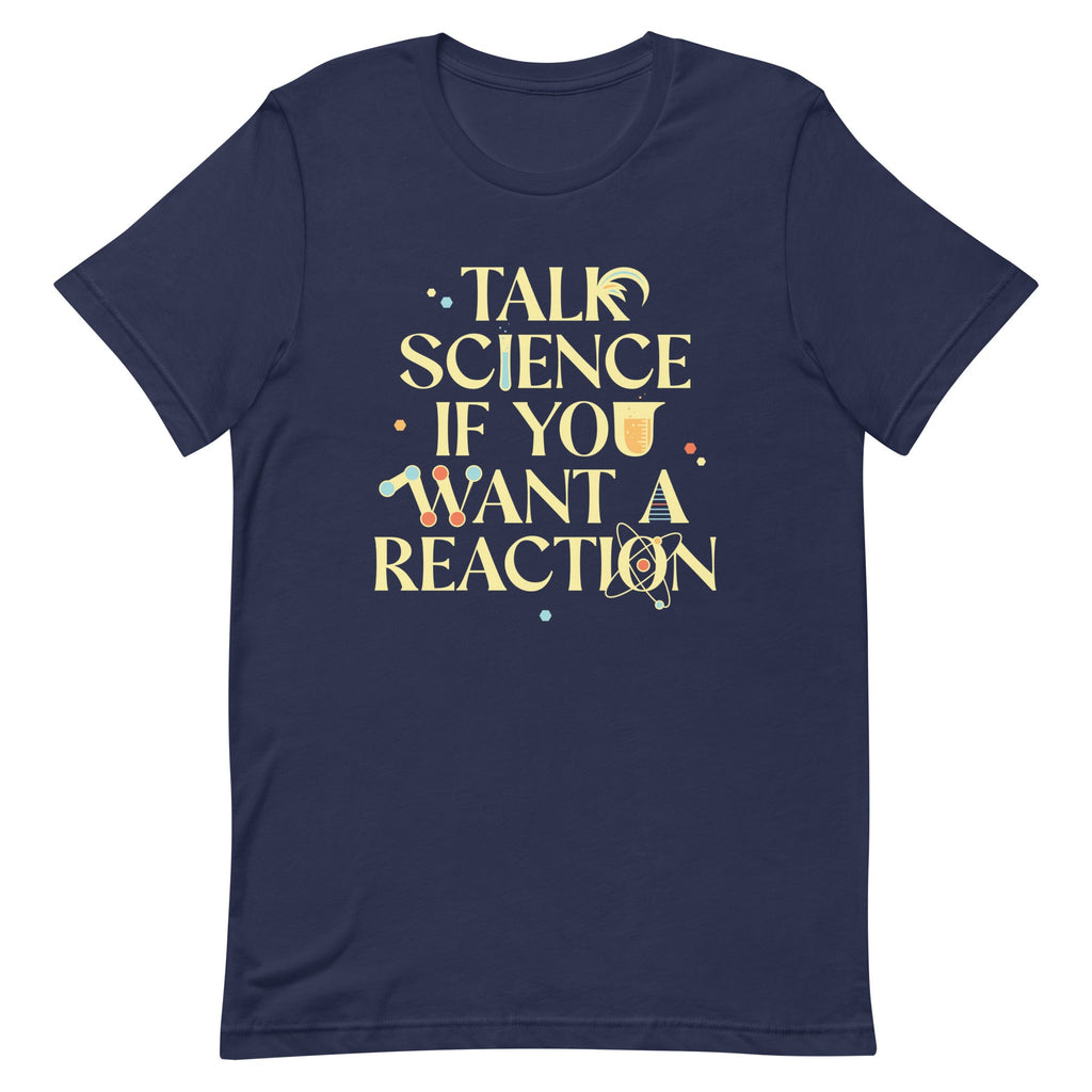 Talk Science If You Want A Reaction Men's Signature Tee product image 3