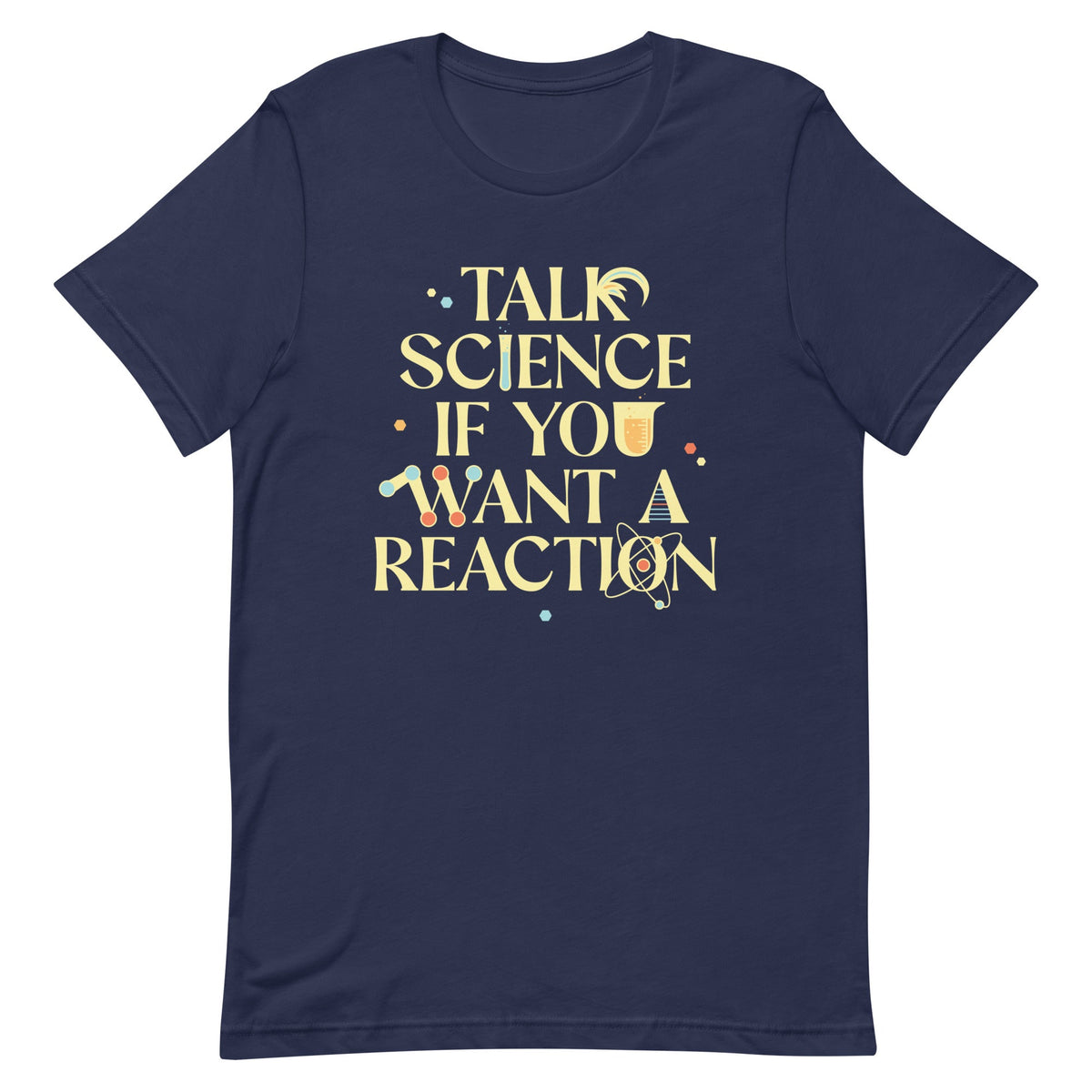 Talk Science If You Want A Reaction Men's Signature Tee product image 3