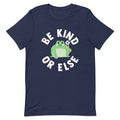 Be Kind Or Else Men's Signature Tee product image 1