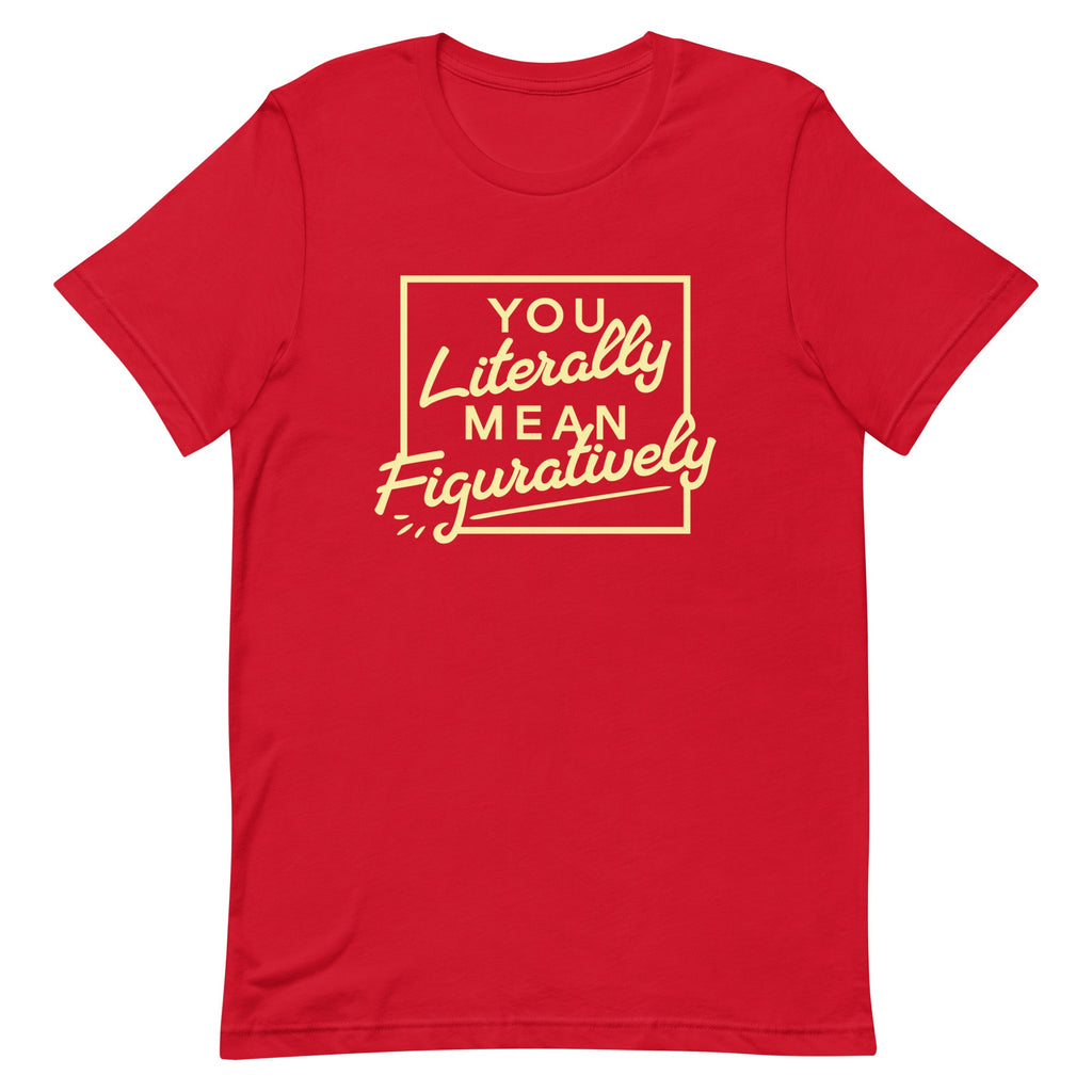 You Literally Mean Figuratively Men's Signature Tee product image 3