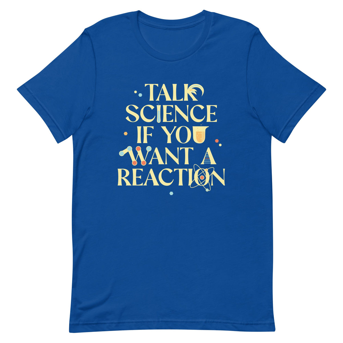 Talk Science If You Want A Reaction Men's Signature Tee product image 1