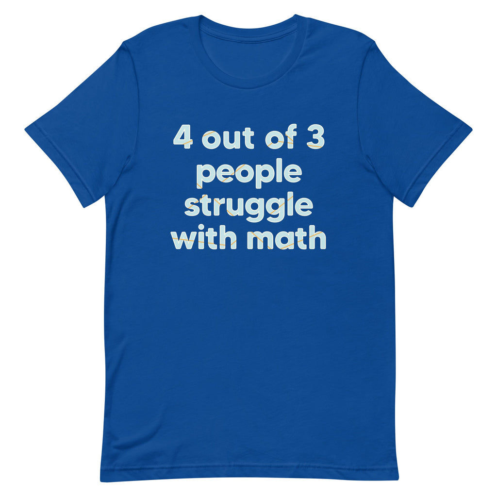 4 Out Of 3 People Struggle With Math Men's Signature Tee product image 5