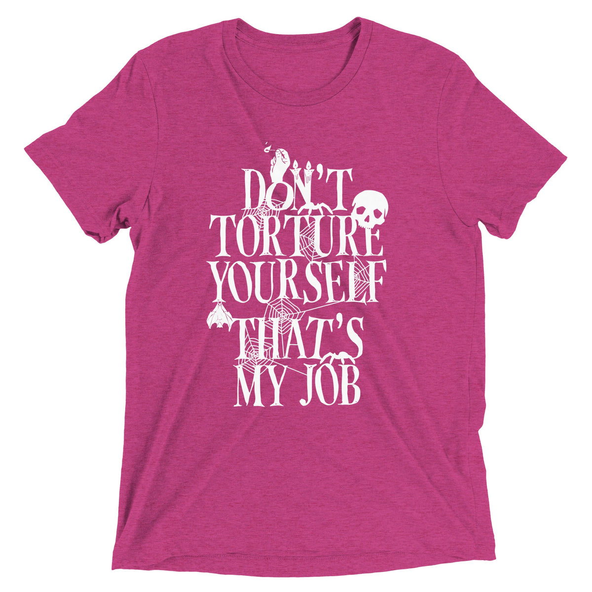 Don't Torture Yourself That's My Job Men's Tri-Blend Tee product image 5