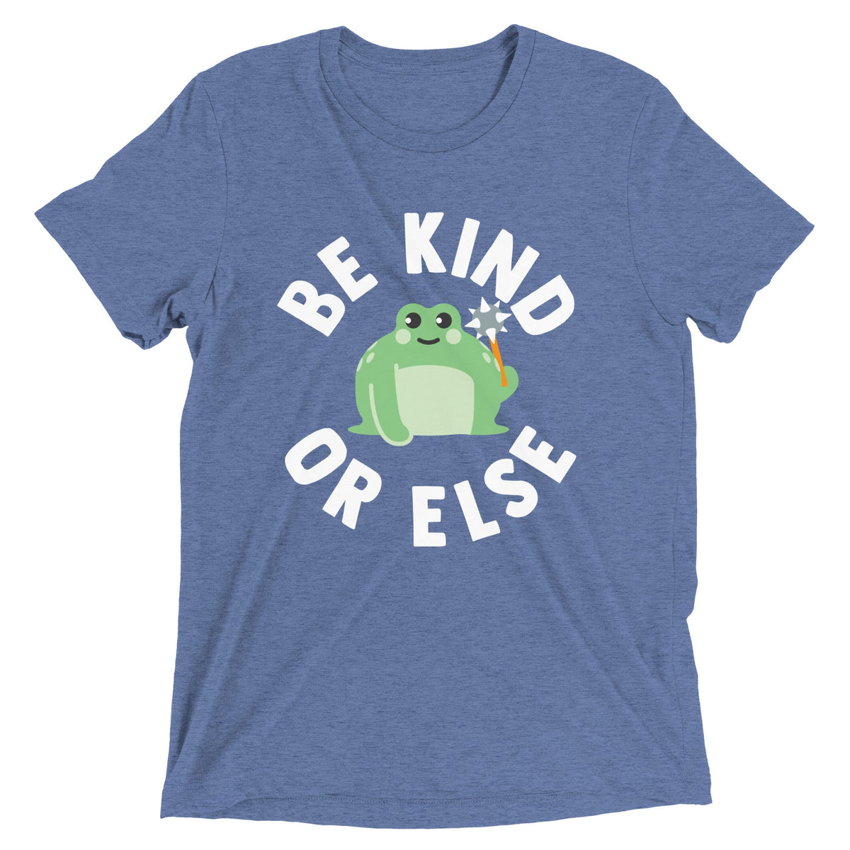 Be Kind Or Else Men's Tri-Blend Tee product image 1