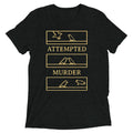 Attempted Murder Men's Tri-Blend Tee product image 1