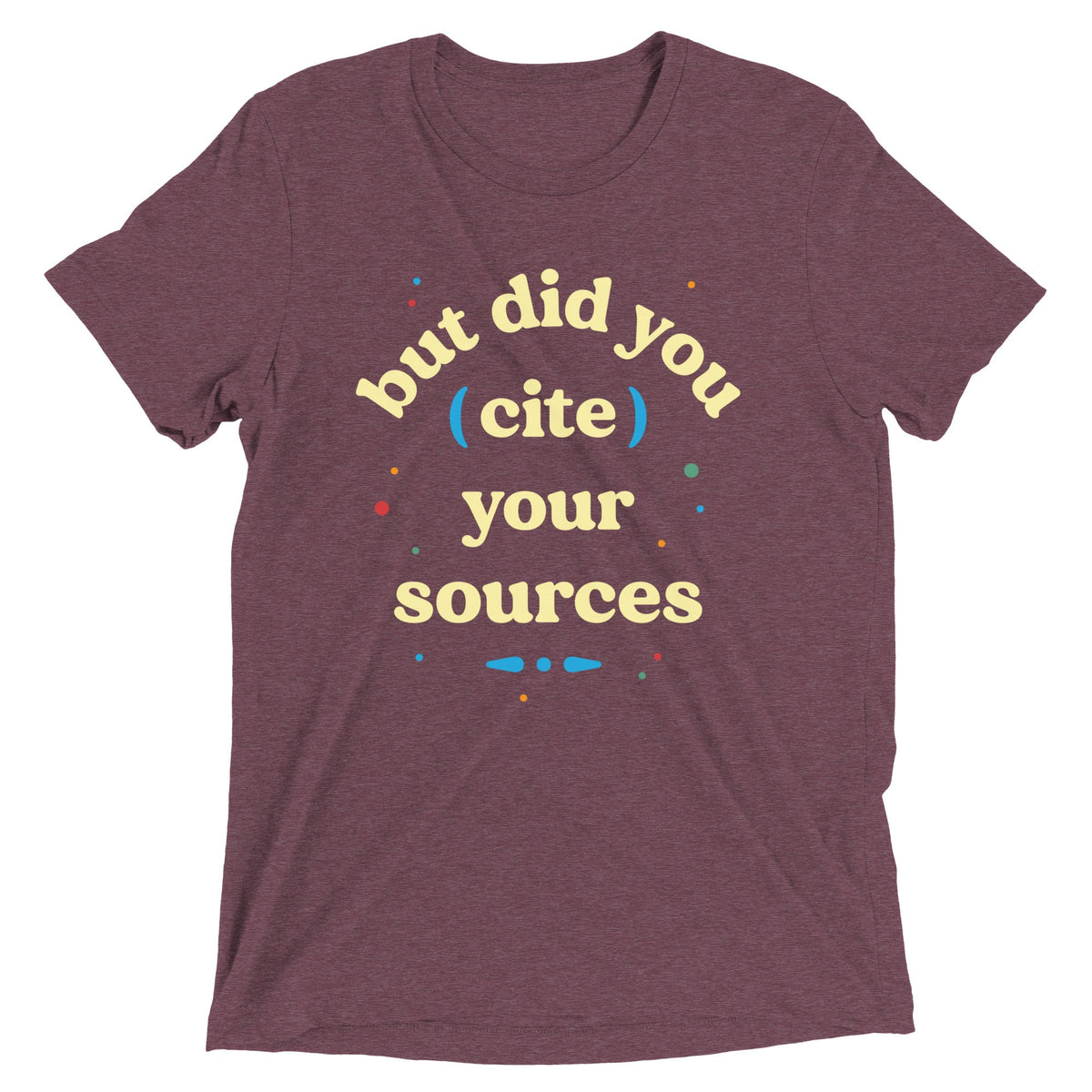 But Did You Cite Your Sources Men's Tri-Blend Tee product image 5