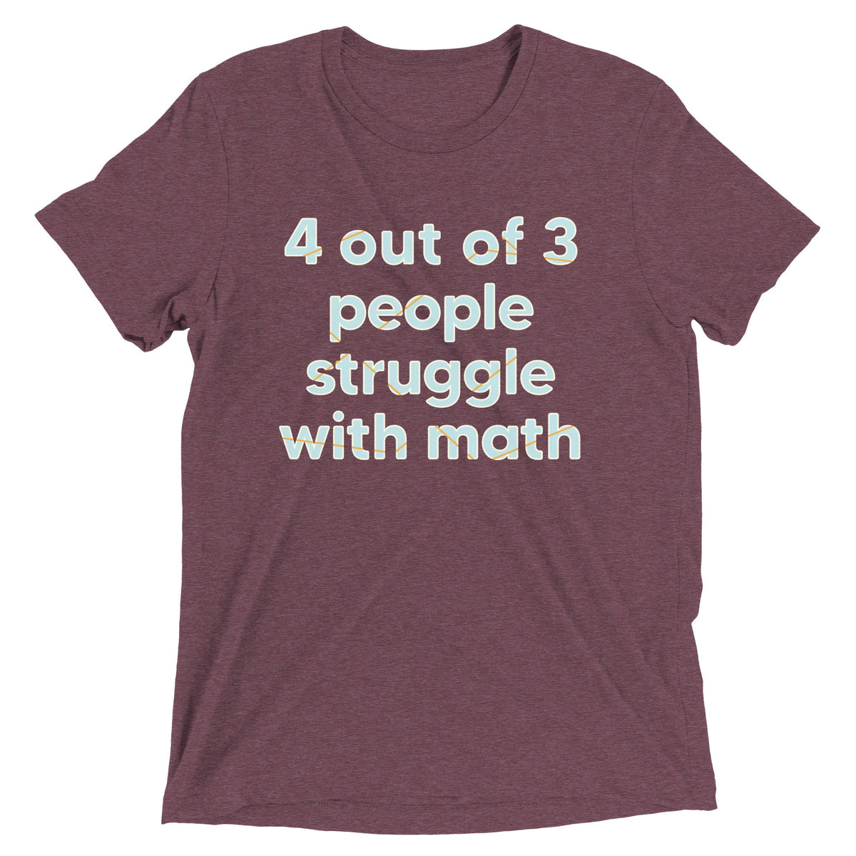 4 Out Of 3 People Struggle With Math Men's Tri-Blend Tee product image 3