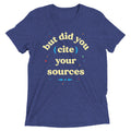 But Did You Cite Your Sources Men's Tri-Blend Tee product image 1