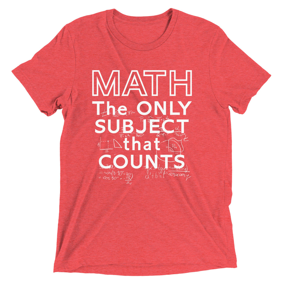 Math The Only Subject That Counts Men's Tri-Blend Tee product image 6