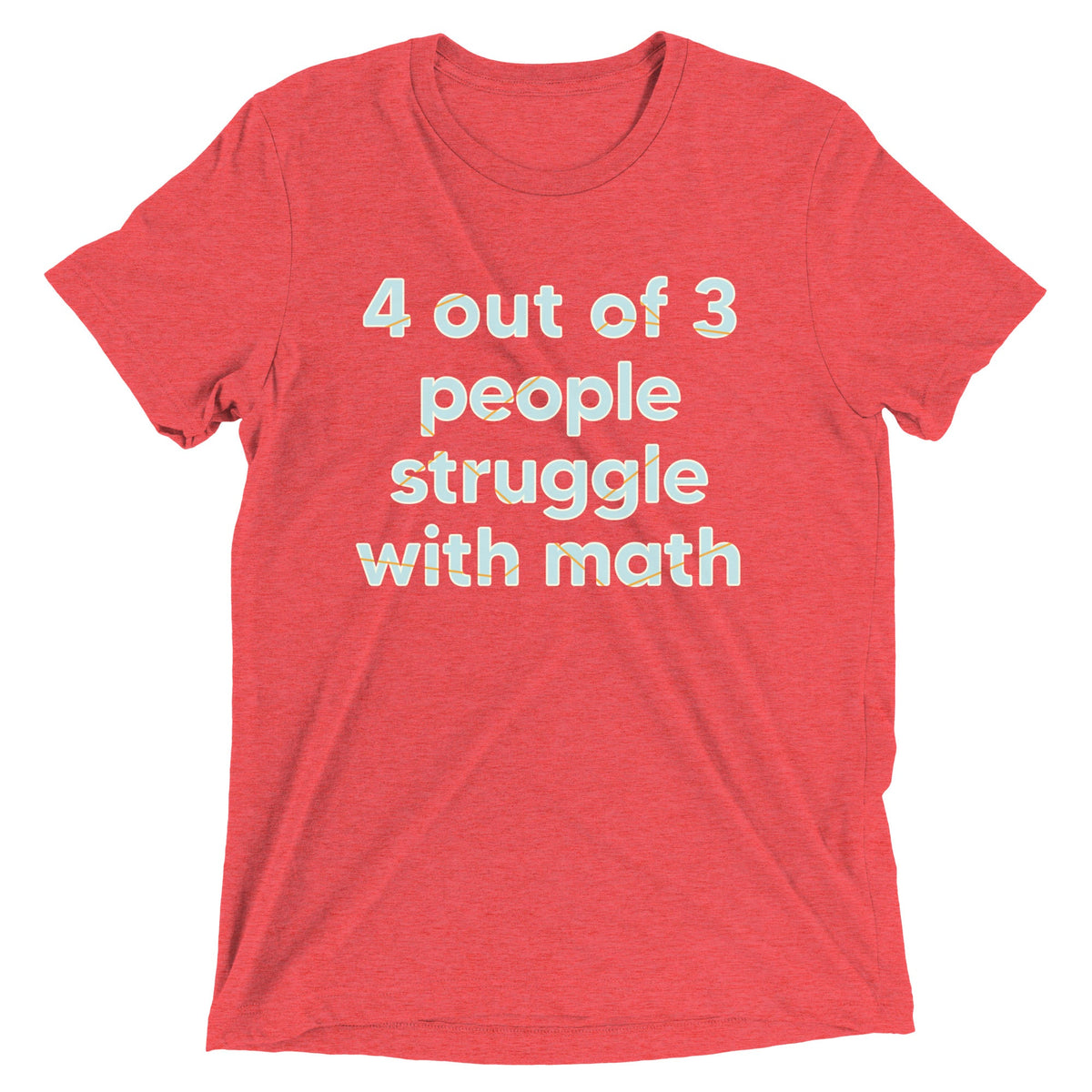 4 Out Of 3 People Struggle With Math Men's Tri-Blend Tee product image 6
