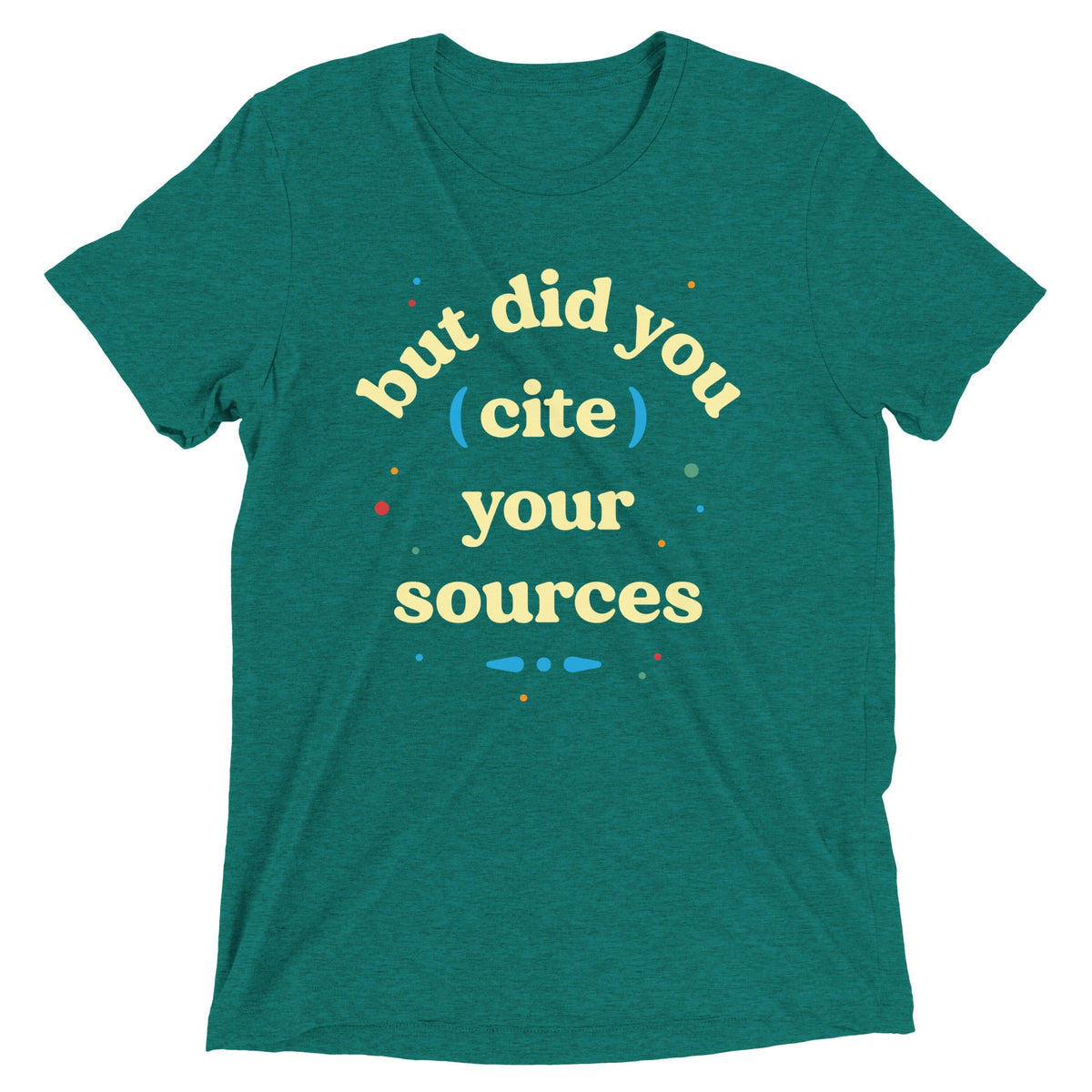 But Did You Cite Your Sources Men's Tri-Blend Tee product image 4