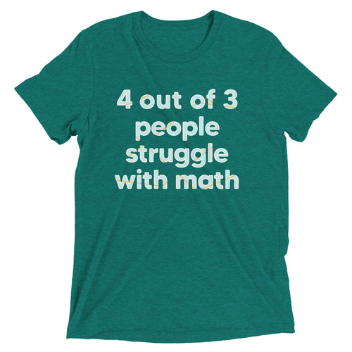 4 Out Of 3 People Struggle With Math Men's Tri-Blend Tee product image 2