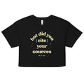 But Did You Cite Your Sources Women's Crop Tee product image 1