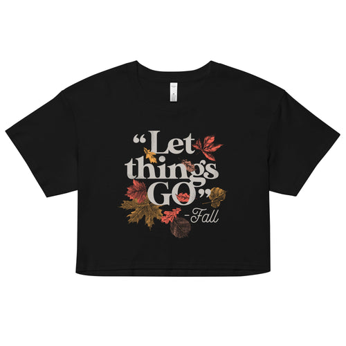 "Let Things Go" -Fall Women's Crop Tee product image 1