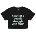 4 Out Of 3 People Struggle With Math Women's Crop Tee product image 1