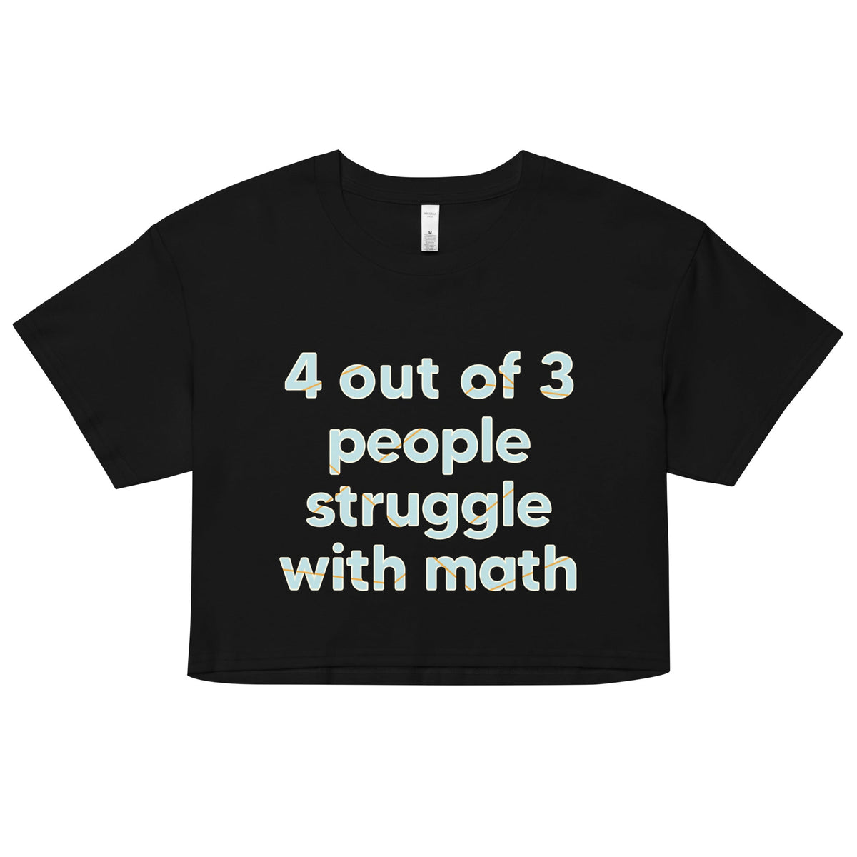 4 Out Of 3 People Struggle With Math Women's Crop Tee product image 1