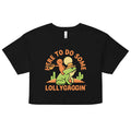 Here To Do Some Lollygaggin Women's Crop Tee product image 1