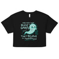 You May Not Believe In Ghosts Women's Crop Tee product image 1