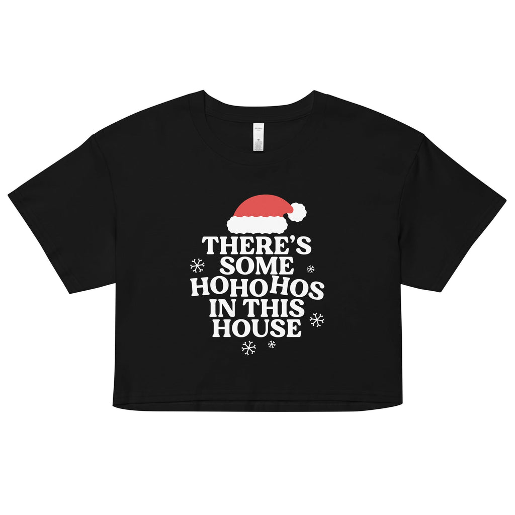 There's Some Ho Ho Hos In This House Women's Crop Tee product image 1