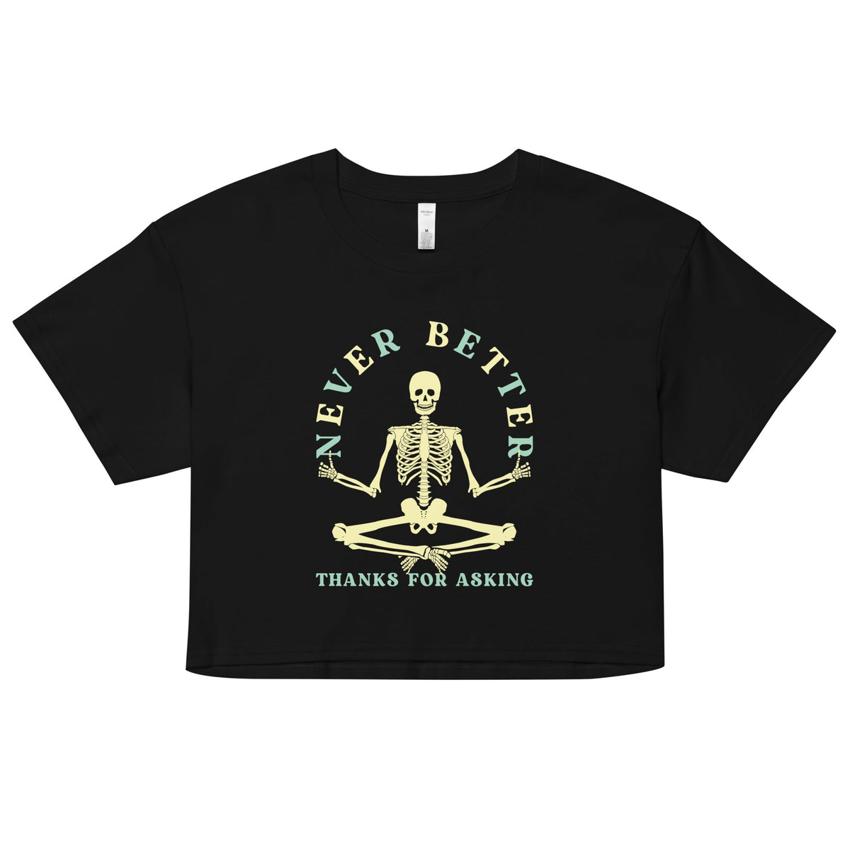 Never Better Thanks For Asking Women's Crop Tee product image 1