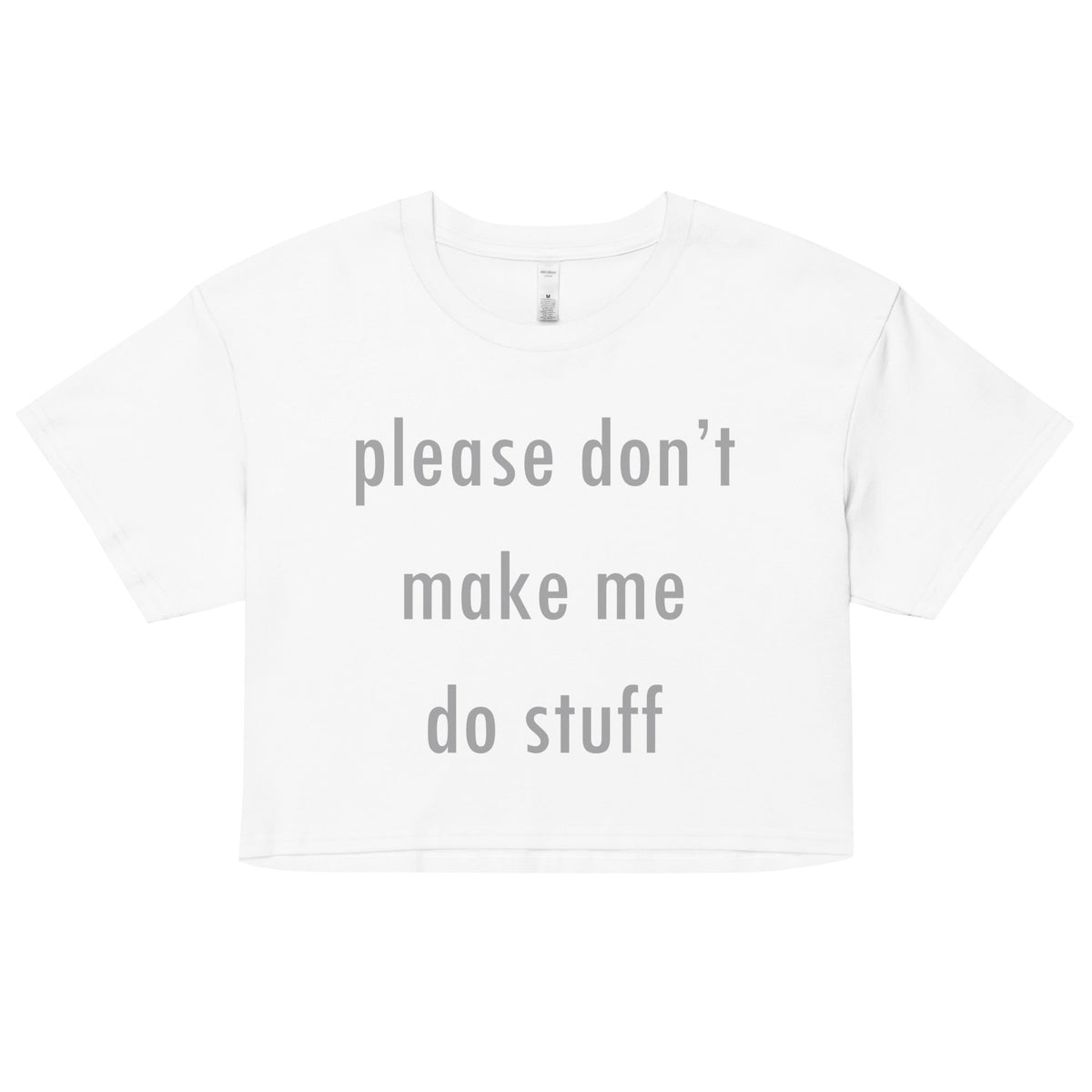 Please Don't Make Me Do Stuff Women's Crop Tee product image 2